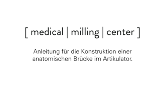 Download Anleitung Konstruktion anatomische Brücke im Artikulator